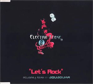 Let’s Rock [CD] エレクトリック・ティーズ; エレクトリック・ティーズ