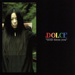 GOD BLESS YOU [CD] DOLCE 塚本司 デレク・ホルト 野崎達彦 リサ・ローブ; トム・スカイラー