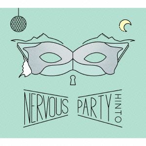 NERVOUS PARTY [CD] HINTO