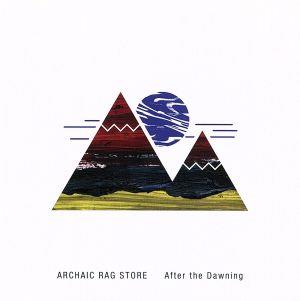 After the Dawning [CD] ARCHAIC RAG STORE