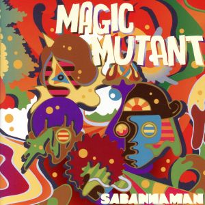 Magic Mutant [CD] SABANNAMAN