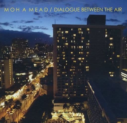 DIALOGUE BETWEEN THE AIR [CD] MOHAMEAD