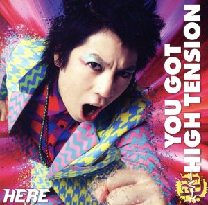 YOU GOT 超 HIGH TENSION※初回限定盤(CD+DVD) [CD] HERE