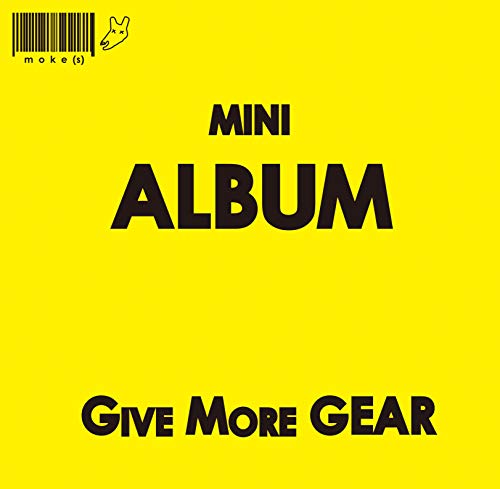 GIVE MORE GEAR [CD] moke(s)