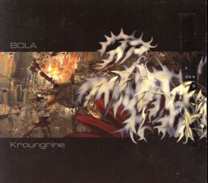 Kroungrine [CD] ボラ
