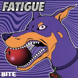 BITE [CD] FATIGUE