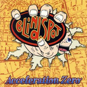 Acceleration Ze [CD] ブラインドスポット