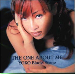 THE ONE ABOUT ME [CD] YOKO Black.Stone YOKO Black.Stone ジェフリー・クウェスト モーリス・ホワイト B.Telson Paisley エディー・デル・バリオ; ベルディン・ホワイト