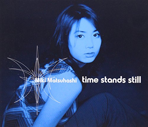time stands still [CD] 松橋未樹 松橋未樹 DEE JAM Production 尾城九龍; 松橋未樹