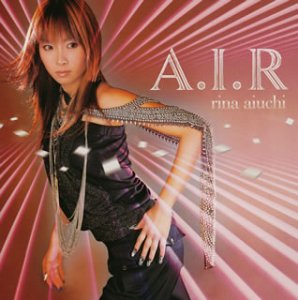 A.I.R [CD] 愛内里菜