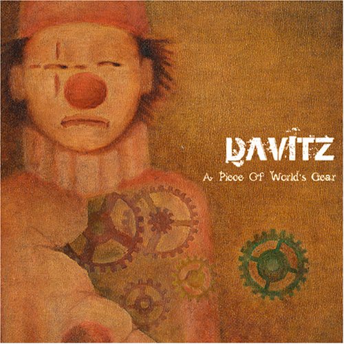 A Piece Of World’s Gear [CD] DAVITZ