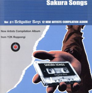 SAKURA SONGS [CD] オムニバス Fourteen chords monoral Kikushima Harunobu cafa Bradly Soul&Wats Silver Restaurant Semi Human Size Naughty John my scartissue; シャガデリックス
