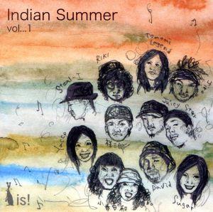 Indian Summer vol...1 [CD] オムニバス MC RIKI Steal-I feat.PHOXY CAMEL&RUCO Yacco David 小春日和 feat.SSMR Juicy Star SUGAR TOMOMI LEGEND JiRo; 祥三郎