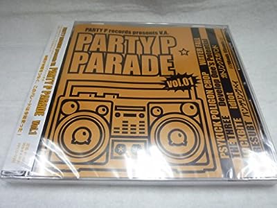 PARTY P PARADE Vol.01 [CD] オムニバス