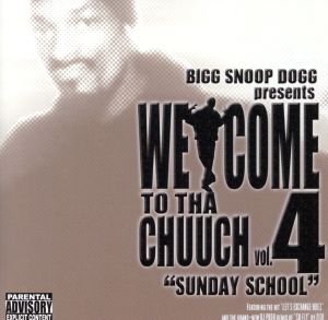 WELCOME TO THA CHUUCH VOL.4 -SUNDAY SCHOOL- [CD] スヌープ・ドッグ