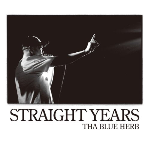 STRAIGHT YEARS [CD] THA BLUE HERB