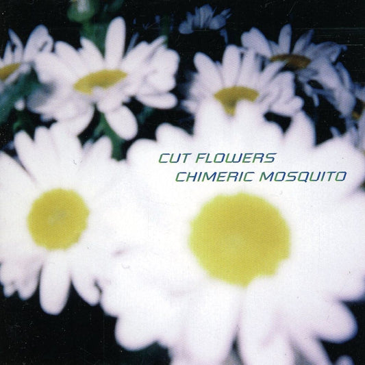 CUT FLOWERS(廉価盤) [CD] Chimeric Mosquito