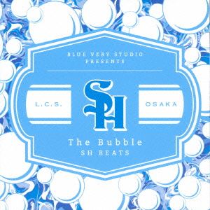 THE BUBBLE [CD] SH BEATS