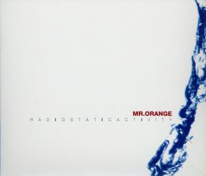 RADIOSTATICACTIVITY [CD] Mr.Orange; ポール・ギルバート