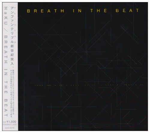 BREATH IN THE BEAT [CD] HaKU 辻村有記 HaKU; 前田栄達