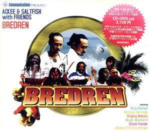BREDREN(DVD付) [CD] ACKEE&SALTFISH with FRIENDS ACKEE&SALTFISH Johnny P & Foxy Brwon SINGING MELODY Major Mackerel Chuck Fender Buju Banton Morgan Heritage Singing Melody JOHNNY P & FOXY BRWON; MAJOR MACKEREL
