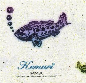PMA(ポジティヴ・メンタル・アテュード) [CD] KEMURI 伊藤史生; KEMURI