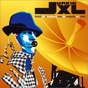 ラジオJXL~ア・ブロードキャスト・フロム・ザ・コンピューター・ヘル・キャビン(通常盤) [CD] ジャンキーXL チャック・D ソロモン・バーク テリー・ホール フィル・ミルズ インフュージョン サフロン ハーランド グラント・ニコラス ピーター・トッシュ&フレンズ デイヴ・ガーン; ジャンキーXL
