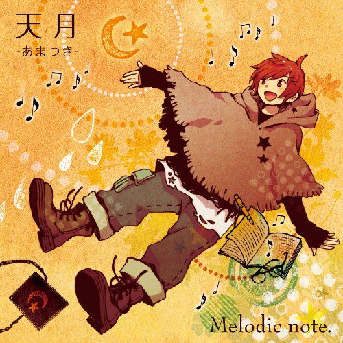 Melodic note. [CD] 天月-あまつき-