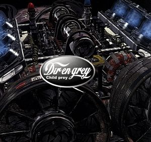 Child prey [CD] Dir en grey 京; Dir en grey