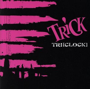 TRI[CLOCK] [CD] TRiCK