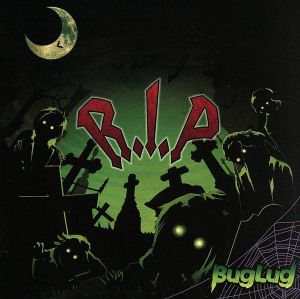 R.I.P (完全限定生産盤) [CD] BugLug