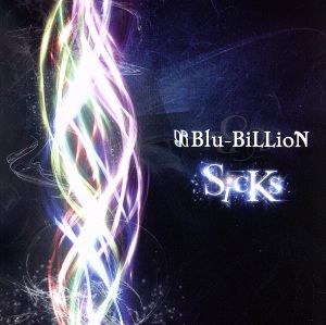 SicKs (初回盤A) [CD] Blu-BiLLioN