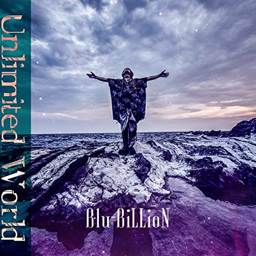 Unlimited World (初回盤A) [CD] Blu-BiLLioN