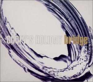 BRIDGE [CD] GOOFY’S HOLIDAY; GOOFY’S HOLIDAY