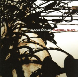 MATERIAL SLAVE [CD] JASON ZODIAC