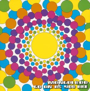 GO ON AS YOU ARE [CD] MONGOL800 KIYOSAKU UEZU; SUZUNA