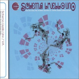 Schema Livello Uno [CD] バランソ クインテットX ソウルスタンス ニコラ・コンテ ネオス; レゾム