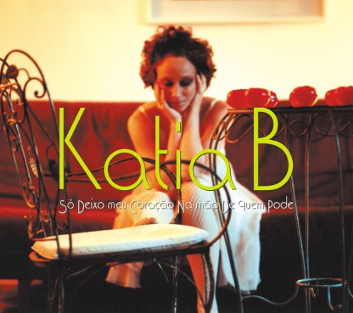 So deixo meu coracao na mao de quem pode [CD] カチア・B、 Bid、 De、 F.Fawcett、 J.Barone、 Marcello H、 P.Luis、 Plinio Profeta、 Quito Robeiro、 S.Mesquita、 カチア・B、 スバ、 Joao Borone、 Jr Tostoi、 L.Santtana、 カチア・B、 マルコス・クーニャ、 Bid、 Joao Borone、 Jr Tostoi、 Plinio Profeta、