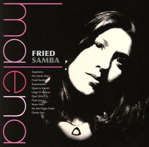Fried Samba [CD] Malena