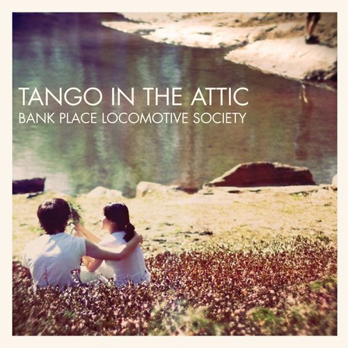 Bank Place Locomotive Society [CD] タンゴ・イン・ジ・アティック
