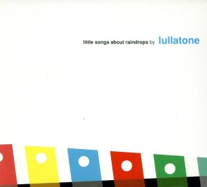 little songs about rain drops [CD] ララトーン; ショーン・ジェイムス・シーモア