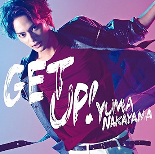 Get Up!(初回限定盤A)(DVD付) [CD] 中山優馬、 中山優馬、 leonn、 KOMU、 RAAY; CHOKKAKU