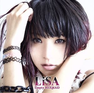 Empty MERMAiD(初回生産限定盤)(DVD付) [CD] LiSA