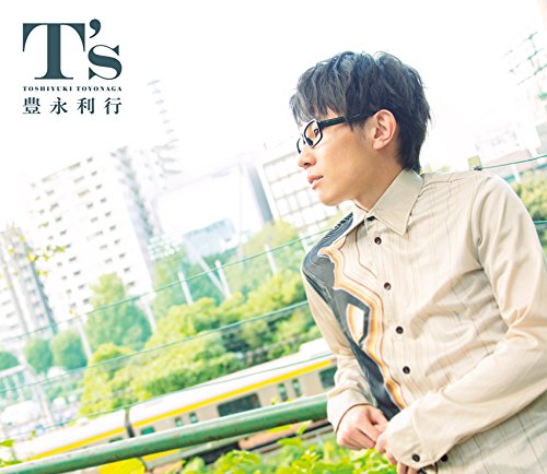 T's [CD] 豊永利行