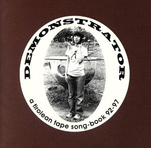 DEMONSTRATOR [CD] TIROLEAN TAPE
