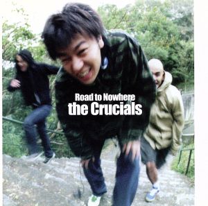 Road to Nowhere [CD] the Crucials