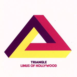 Triangle [CD] ライナス・オブ・ハリウッド