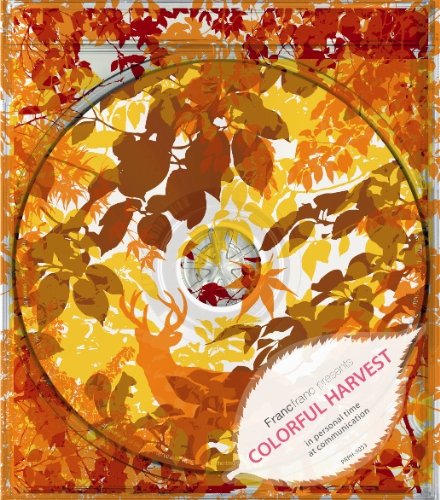 Francfranc presents COLORFUL HARVEST [CD] オムニバス、 autumn leave’s、 STUDIO APARTMENT feat.Stephanie Cooke、 Chieko Kinbara、 Q;indivi、 Ryohei、 blanc.、 DJ OKAWARI、 A.Y.B.FORCE、 The Living Garden; tangerine.