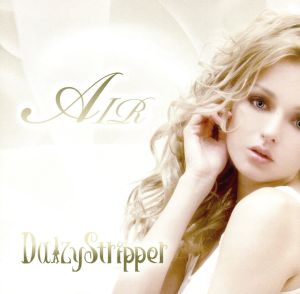 AIR(DVD付) [CD] DaizyStripper