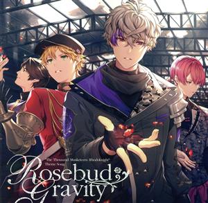 スマートフォンゲーム『千銃士:Rhodoknight』テーマソング Rosebud Gravity [CD] マークス(CV:熊谷健太郎)ほか